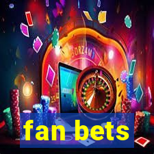 fan bets